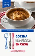 Portada de Cocina Francesa en Casa: Recetas Tradicionales y Modernas