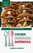 Portada de Cocina Mexicana Auténtica: Sabores que Enamoran