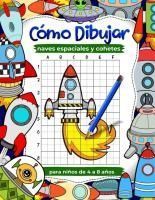COMO DIBUJAR NAVES ESPACIALES Y COHETES PARA NIÑOS DE 4 A 8 AÑOS ...