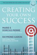 Portada de Creating Your Own Success: Find Your Purpose and Take Control Over Your Life