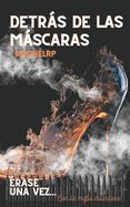 Portada de Detrás de las máscaras: Érase una vez... romance con la mafia irlandesa