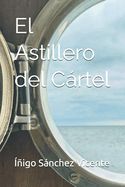 Portada de El Astillero del Cártel