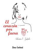 Portada de El corazón por fuera: Volumen 1 Sístole