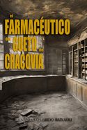 Portada de El farmacéutico del gueto de Cracovia: Tadeusz Pankiewicz: humanismo frente a la barbarie