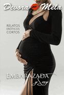 Portada de Embarazada y Sexy: 5 Relatos Eróticos Cortos y Calientes para Adultos