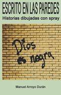 Portada de Escrito En Las Paredes: Historias dibujadas con spray