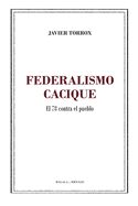 Portada de Federalismo cacique: El 78 contra el pueblo