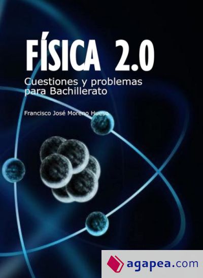 Física 2.0: Cuestiones y problemas para Bachillerato