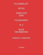 Portada de Flexibility with Triplets and Glissando N-5 Bass Trombone: London