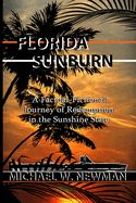 Portada de Florida Sunburn: A Factual-Fictional Journey of Redemption in the Sunshine State