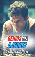 Portada de Genios del Ajedrez: Leyendas Inmortales