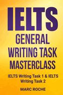 Portada de IELTS General Writing Task Masterclass (R): IELTS Writing Task 1 & IELTS Writing Task 2