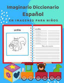 Portada de Imaginario Diccionario Español En Imagenes Para Niños: 100 lista de vocabulario en Spanish basico juegos de flashcards en diccionarios de imágenes. Fá