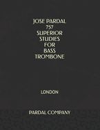 Portada de Jose Pardal 757 Superior Studies for Bass Trombone: London