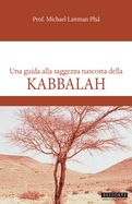 Portada de Kabbalah; Una Guida Alla Saggezza Nascosta Della Kabbalah