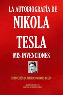 Portada de La Autobiografía de Nikola Tesla: MIS Invenciones