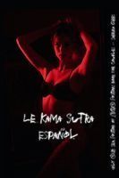 Portada de Le Kama Sutra Espa&ntilde;ol - Only 50 Sex Position of 365 Positions Book for Couples: All Positions Illustrated - Ignite Passion, Deepen Intimacy & Explore
