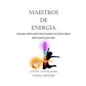 Portada de Maestros de Energ&iacute;a: Una Gu&iacute;a Infantil para Equilibrar el Chakra Sacro