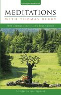 Portada de Meditations with Thomas Berry: With additional material by Brian Swimme