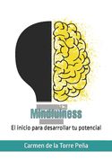 Portada de Mindfulness: El inicio para desarrollar tu potencial