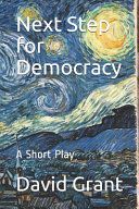 Portada de Next Step for Democracy: A Short Play