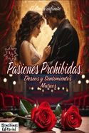 PASIONES PROHIBIDAS: NOVELA ROMANTICA - C. R. H. S. - 9798867055660