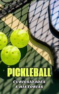 Portada de Pickleball: Curiosidades e Historias