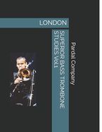 Portada de SUPERIOR BASS TROMBONE STUDIES Vol.1: London