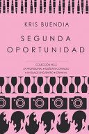 Portada de Segunda Oportunidad: Colecci&oacute;n 2