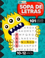 Portada de Sopa de Letras para Niños de 10 a 12 años: 101 Juegos Temáticos