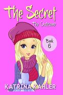 Portada de THE SECRET - Book 6: The Outcome: Diary Book for Girls 9 - 12