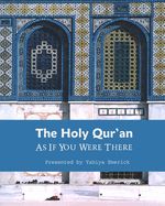 Portada de The Holy Qur'an as If You were There: Guidance for Life and Beyond