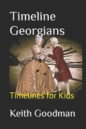 Portada de Timeline Georgians: Timelines for Kids