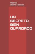 Portada de Un Secreto Bien Guardado