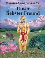 Portada de Unser liebster Freund: Bhagavad-gita für Kinder