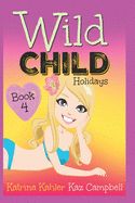 Portada de WILD CHILD - Book 4 - Holidays