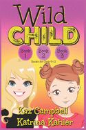 Portada de WILD CHILD - Books 1, 2 and 3: Books for Girls 9-12