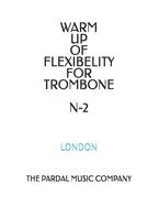 Portada de Warm Up of Flexibelity for Trombone N-2: London