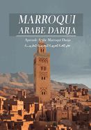 Portada de árabe marroquí darija: Aprende dialecto marroquí, guía de conversación para niños y adultos, rico vocabulario, con el método de pronunciación