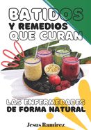 Portada de batidos y remedios que curan las enfermedades de forma natural: medicina natural