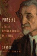Portada de Pioneers: A Tale of Russian-Jewish Life in the 1880s