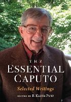 Portada de The Essential Caputo: Selected Writings