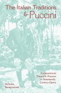 Portada de The Italian Traditions & Puccini: Compositional Theory and Practice in Nineteenth-Century Opera