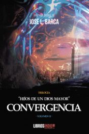 Portada de HIJOS DE UN DIOS MAYOR. CORVERGENCIA