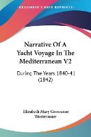 Portada de Narrative of a Yacht Voyage in the Mediterranean V2: During the Years 1840-41 (1842)