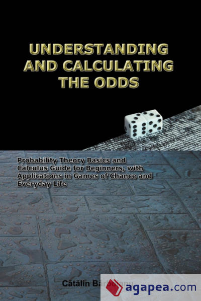 UNDERSTANDING AND CALCULATING THE ODDS