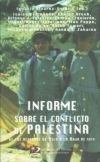 INFORME SOBRE EL CONFLICTO DE PALESTINA: DE LOS ACUERDOS DE OSLO A LA HOJA DE RUTA