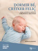 Portada de Dormir b&eacute;, cr&eacute;ixer feli&ccedil;
