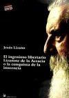 INGENIOSO LIBERTARIO LIZANOTE DE LA ACRACIA O LA CONQUISTA DE LA INOCENCIA