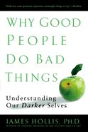 Portada de Why Good People Do Bad Things Understand